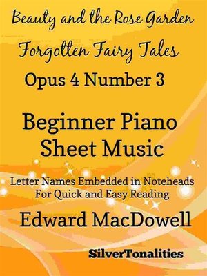 cover image of Beauty In the Rose Garden Forgotten Fairytales Opus 4 Number 3 Beginner Piano Sheet Music